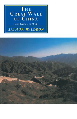 The Great Wall of China: From History to Myth - Waldron, Arthur