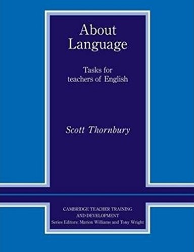 Stock image for About Language: Tasks for Teachers of English (Cambridge Teacher Training and Development) for sale by SecondSale