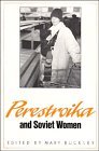 Beispielbild fr Perestroika and Soviet Women zum Verkauf von Book House in Dinkytown, IOBA