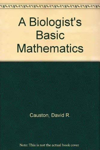 Stock image for A Biologist's Basic Mathematics for sale by WorldofBooks