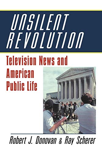 Imagen de archivo de Unsilent revolution : television news and American public life, 1948-1991. (Woodrow Wilson Center series). Ex-Library. a la venta por Yushodo Co., Ltd.