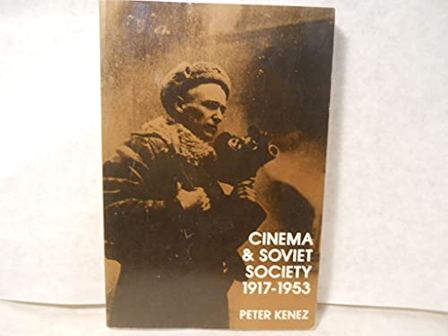 Beispielbild fr Cinema and Soviet Society, 1917-1953 (Cambridge Studies in the History of Mass Communication) zum Verkauf von SecondSale