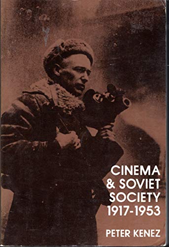 9780521428637: Cinema and Soviet Society, 1917-1953