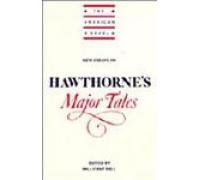 9780521428682: New Essays on Hawthorne's Major Tales (The American Novel)