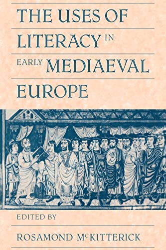 9780521428965: The Uses of Literacy in Early Med Europe