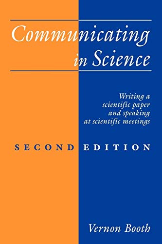 Beispielbild fr Communicating in Science: Writing a Scientific Paper and Speaking at Scientific Meetings (2nd Edition) zum Verkauf von BooksRun