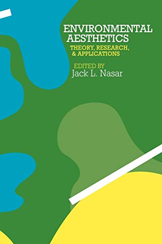 Environmental aesthetics : theory, research, and applications.