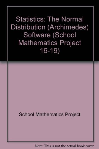 Statistics: The Normal Distribution (Archimedes) Software (School Mathematics Project 16-19) (9780521429177) by School Mathematics Project