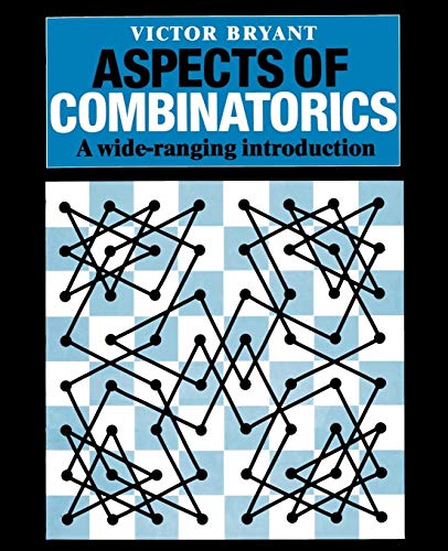 Stock image for ASPECTS of COMBINATORICS: a WIDE-RANGING INTRODUCTION * for sale by L. Michael