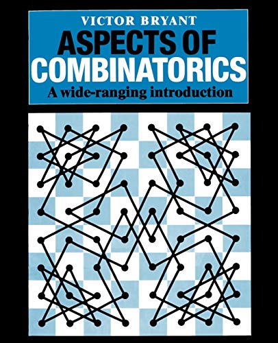 Stock image for ASPECTS of COMBINATORICS: a WIDE-RANGING INTRODUCTION * for sale by L. Michael