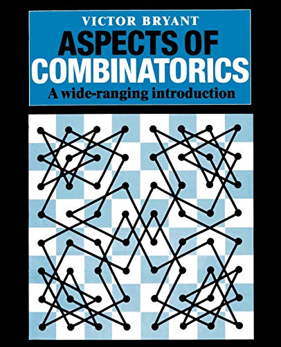 Aspects of Combinatorics: A Wide-ranging Introduction (9780521429979) by Bryant, Victor