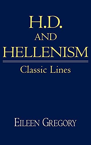 H.D. and Hellenism: Classic Lines