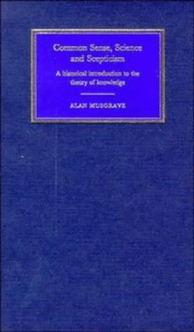 9780521430401: Common Sense, Science and Scepticism: A Historical Introduction to the Theory of Knowledge