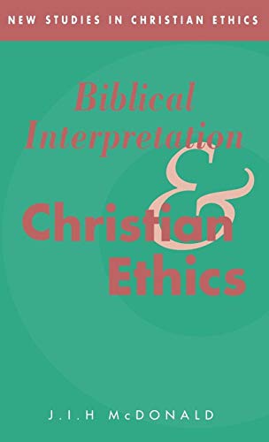 9780521430593: Biblical Interpretation and Christian Ethics (New Studies in Christian Ethics, Series Number 2)