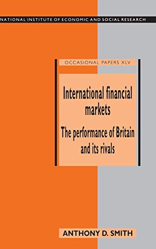 Beispielbild fr International Financial Markets: The Performance Of Britain And Its Rivals zum Verkauf von Cambridge Rare Books