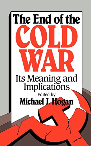 Beispielbild fr The End of the Cold War : Its Meaning and Implications zum Verkauf von Better World Books: West