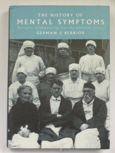 9780521431354: The History of Mental Symptoms: Descriptive Psychopathology since the Nineteenth Century