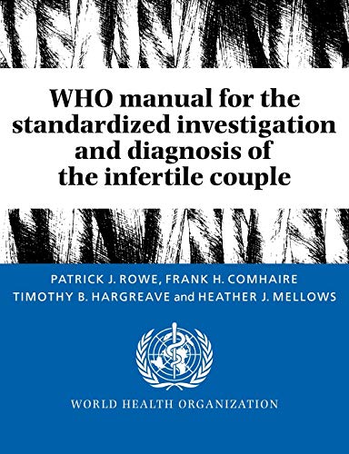 Stock image for Who Manual for the Standardized Investigation and Diagnosis of the Infertile Couple for sale by Majestic Books
