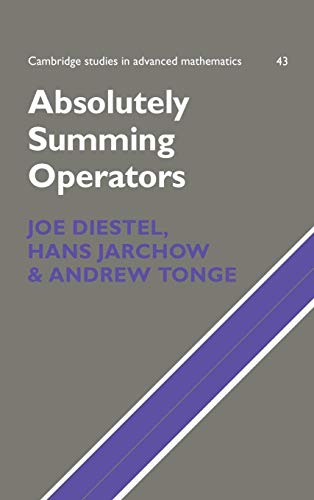 9780521431682: Absolutely Summing Operators (Cambridge Studies in Advanced Mathematics, Series Number 43)