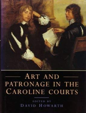 9780521431859: Art and Patronage in the Caroline Courts