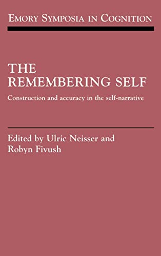 Imagen de archivo de The Remembering Self : Construction and Accuracy in the Self-Narrative a la venta por Better World Books