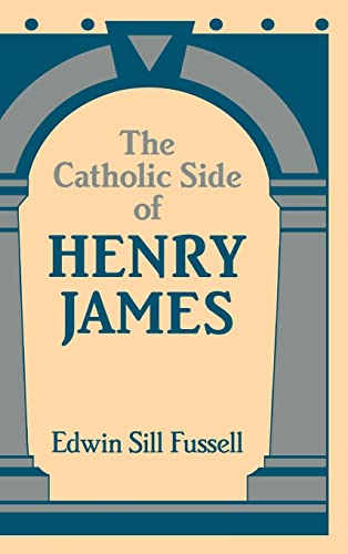 Beispielbild fr The Catholic Side of Henry James zum Verkauf von Better World Books