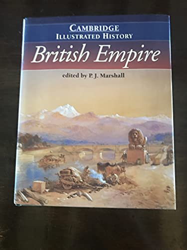 Stock image for The Cambridge Illustrated History of the British Empire (Cambridge Illustrated Histories) for sale by Half Price Books Inc.
