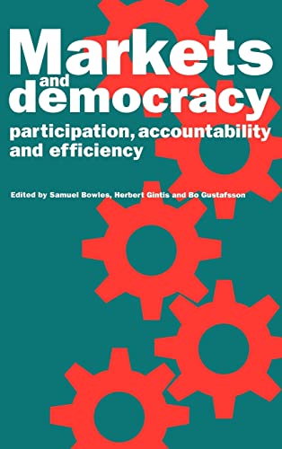 Stock image for Markets and Democracy: Participation, Accountability and Efficiency for sale by ThriftBooks-Atlanta