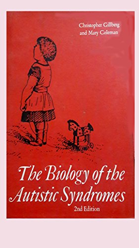 Beispielbild fr The Biology of the Autistic Syndromes (Clinics in Developmental Medicine (Mac Keith Press)) zum Verkauf von ThriftBooks-Atlanta