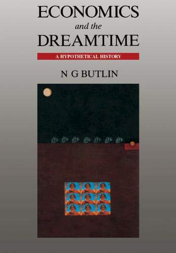 Economics and the Dreamtime: A Hypothetical History