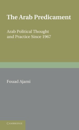 The Arab Predicament: Arab Political Thought and Practice since 1967 (A Canto Book) (9780521432436) by Ajami, Fouad