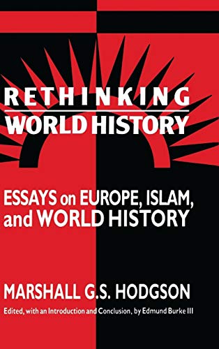 9780521432535: Rethinking World History: Essays on Europe, Islam and World History (Studies in Comparative World History)