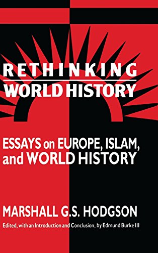 Stock image for Rethinking World History: Essays on Europe, Islam and World History (Studies in Comparative World History) for sale by Phatpocket Limited
