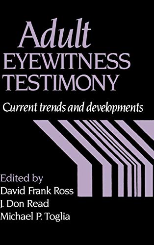 Adult Eyewitness Testimony: Current Trends and Developments