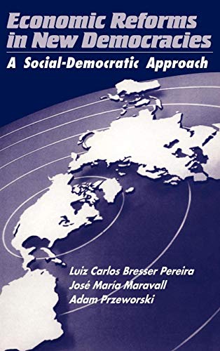 Beispielbild fr Economic Reforms in New Democracies: A Social-Democratic Approach zum Verkauf von Wonder Book