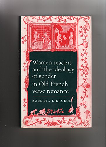 9780521432672: Women Readers and the Ideology of Gender in Old French Verse Romance (Cambridge Studies in French, Series Number 43)