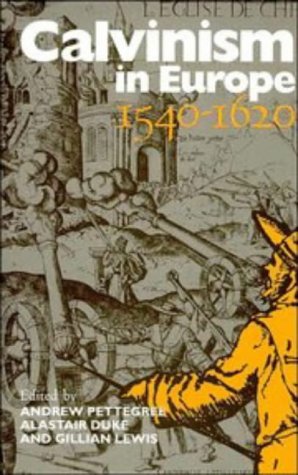 Beispielbild fr Calvinism in Europe, 1540 "1620 zum Verkauf von HPB-Red