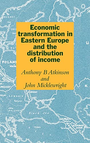 Stock image for Economic Transformation In Eastern Europe And The Distribution Of Income for sale by Cambridge Rare Books