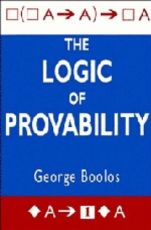 Beispielbild fr The Logic of Provability zum Verkauf von Better World Books