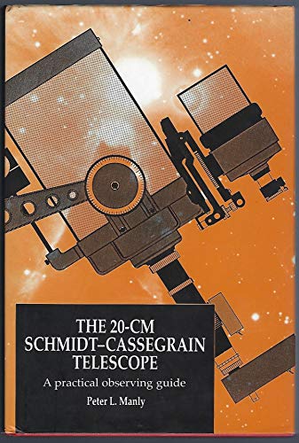 9780521433600: The 20-cm Schmidt-Cassegrain Telescope: A Practical Observing Guide