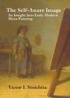 9780521433938: The Self-Aware Image: An Insight into Early Modern Meta-Painting