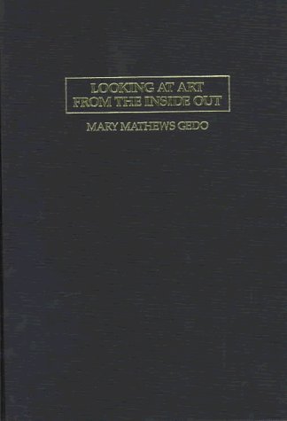 Looking at Art From the Inside Out: The Psychioconographic Approach to Modern Art - GEDO, Mary Matthews
