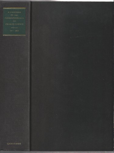 A CALENDAR OF THE CORRESPONDENCE OF CHARLES DARWIN, 1821-1882, WITH SUPPLEMENT