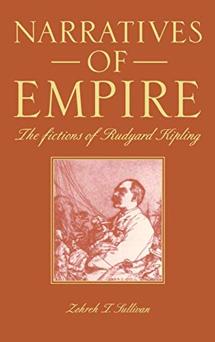 Imagen de archivo de Narratives of Empire: The Fictions of Rudyard Kipling a la venta por WorldofBooks