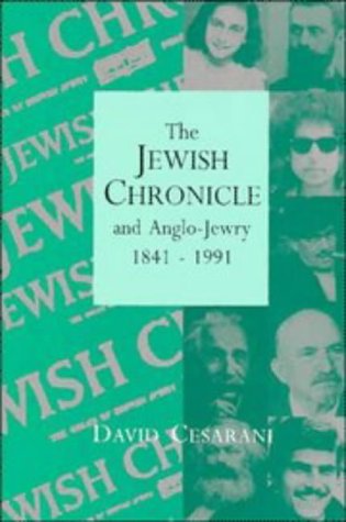 Beispielbild fr The Jewish Chronicle and Anglo-Jewry, 1841-1991 zum Verkauf von Better World Books