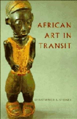 Beispielbild fr African Art in Transit : The Production of Value and Mediation of Knowledge in the African Art Trade zum Verkauf von Better World Books