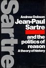 9780521434492: Jean-Paul Sartre and the Politics of Reason: A Theory of History