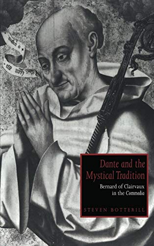 Stock image for Dante and the mystical tradition Bernard of Clairvaux in the Commedia for sale by MARCIAL PONS LIBRERO