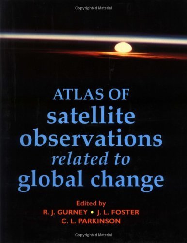 Stock image for Atlas of Satellite Observations Related to Global Change for sale by WorldofBooks