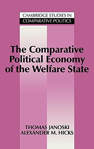 Beispielbild fr The Comparative Political Economy of the Welfare State (Cambridge Studies in Comparative Politics) zum Verkauf von Reuseabook